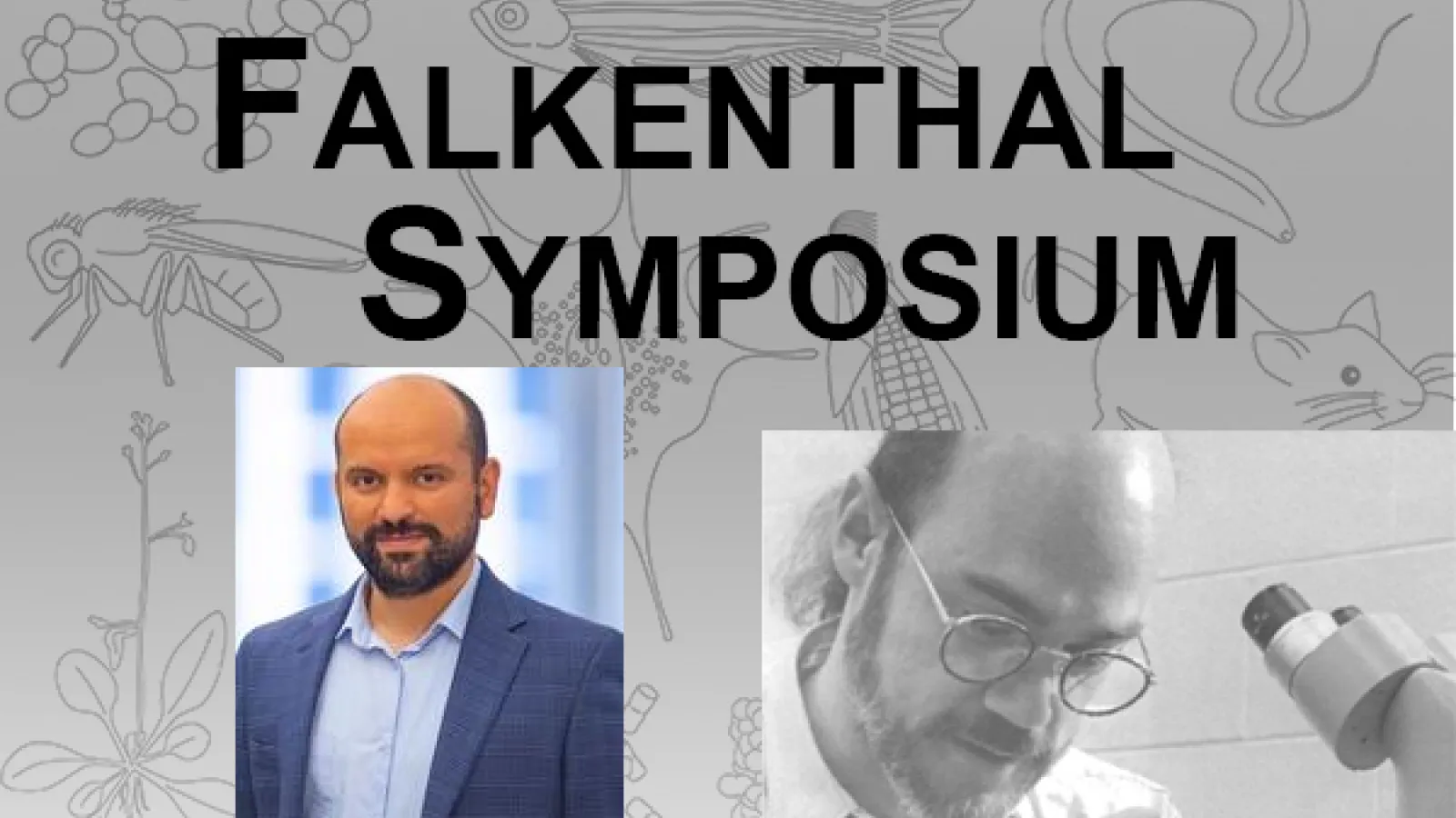 An announcement of the Falkenthal Symposium with a headshot of Dr. Arango and a black and white picture of Dr. Scott Falkenthal 